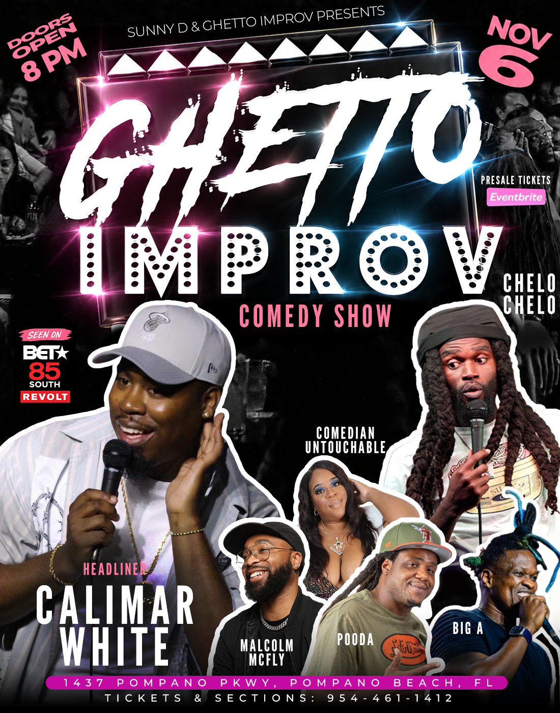 Ghetto Improv Comedy Show flyer — November 6, doors open 8 PM. Headliner Calimar White, with Comedian Untouchable, Malcolm McFly, Pooda, Big A, and Chelo Chelo. 1437 Pompano Pkwy, Pompano Beach, FL. Tickets and sections: 954-461-1412.